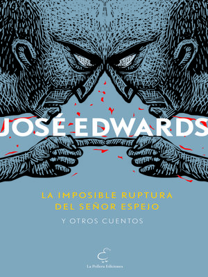 cover image of La imposible ruptura del señor Espejo y otros cuentos